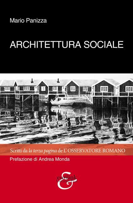 Architettura sociale. Scritti da la terza pagina de «L'osservatore romano» - Mario Panizza - copertina