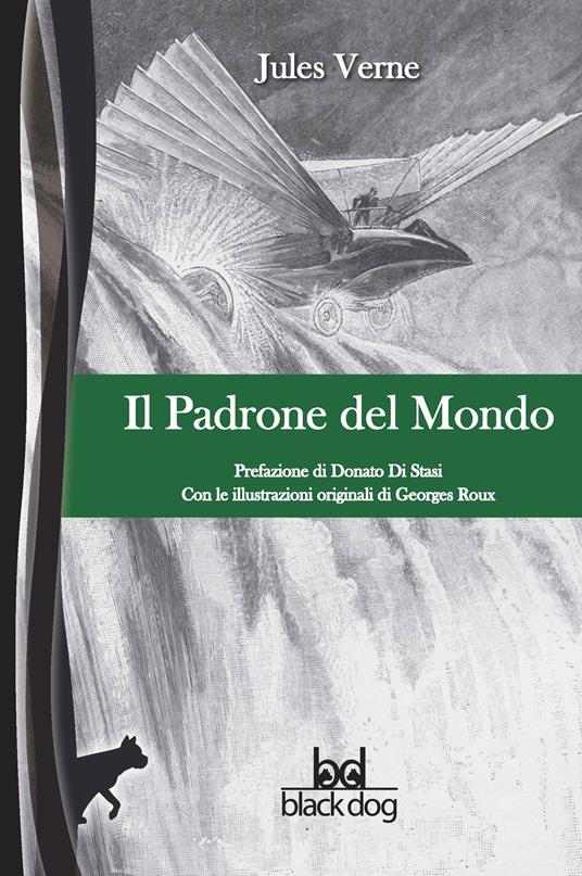 Il padrone del mondo - Jules Verne,Donato Di Stasi,George Roux - ebook