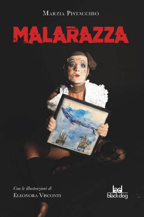 Malarazza - Marzia Pistacchio - copertina