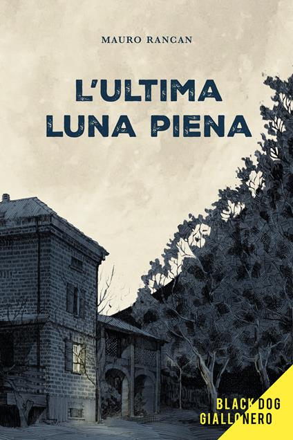 L'ultima luna piena - Mauro Rancan - copertina