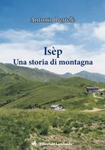 Isèp. Una storia di montagna