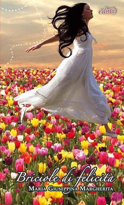 Briciole di felicità - Maria Giuseppina Margherita - copertina