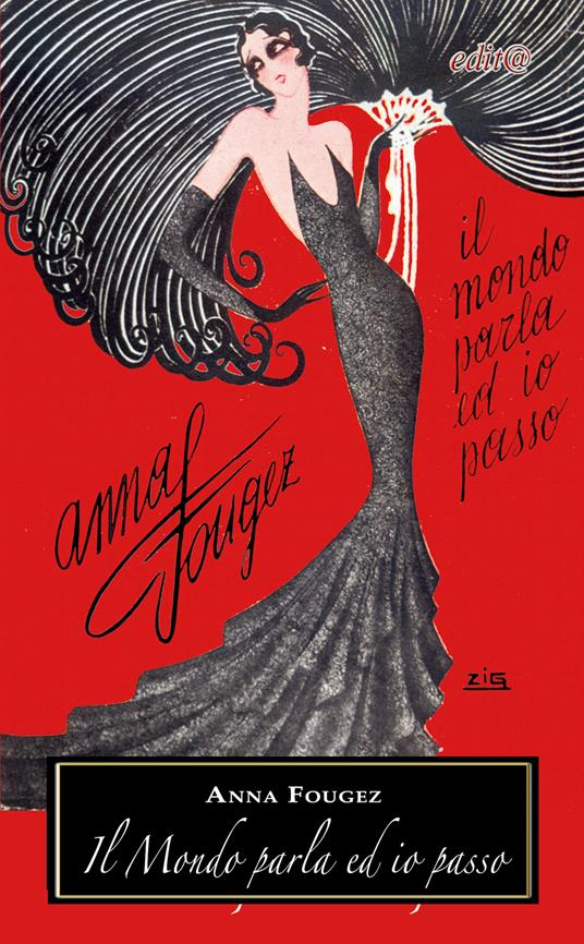 Il mondo parla ed io passo - Anna Fougez - copertina