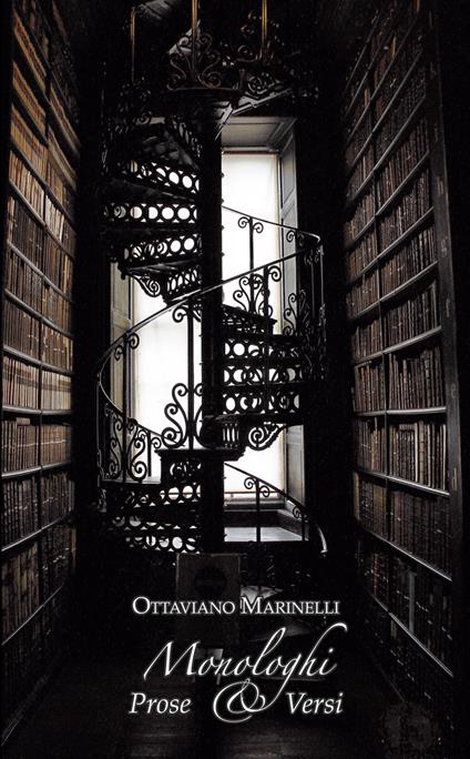 Monologhi. Prose & versi - Ottaviano Marinelli - copertina