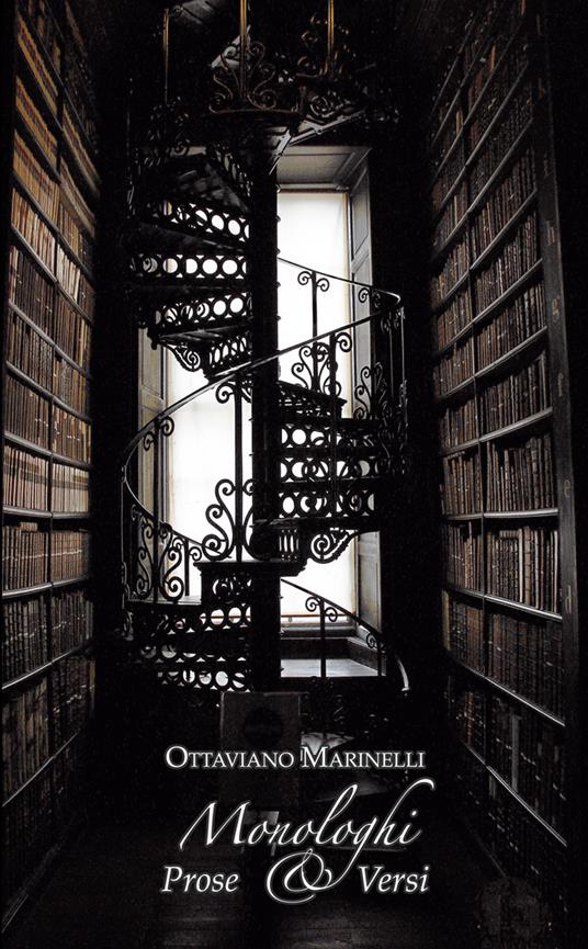 Monologhi. Prose & versi - Ottaviano Marinelli - copertina