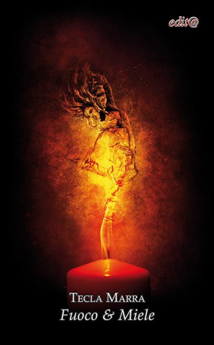 Fuoco & miele - Tecla Marra - copertina