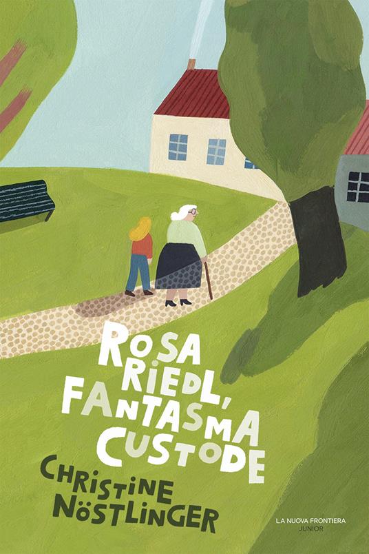 Rosa Riedl fantasma custode - Christine Nöstlinger,Anna Patrucco Becchi - ebook