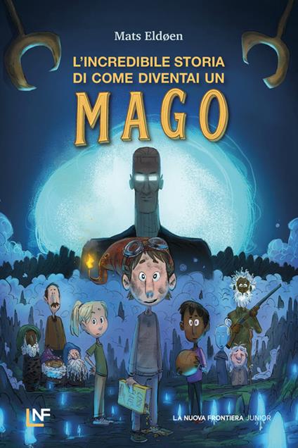 L'incredibile storia di come diventai un mago - Eldøen Mats - copertina