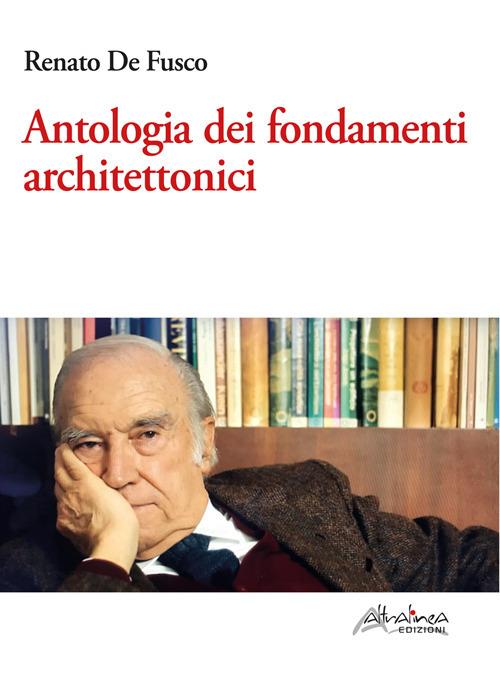 Antologia dei fondamenti architettonici - Renato De Fusco - copertina