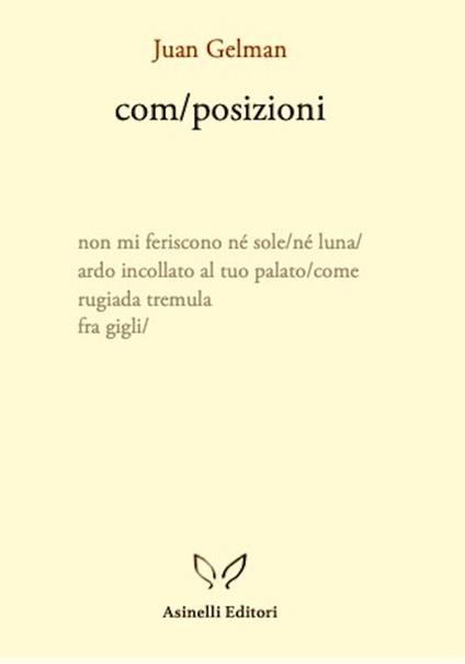 Com/posizioni. Testo spagnolo a fronte - Juan Gelman - copertina