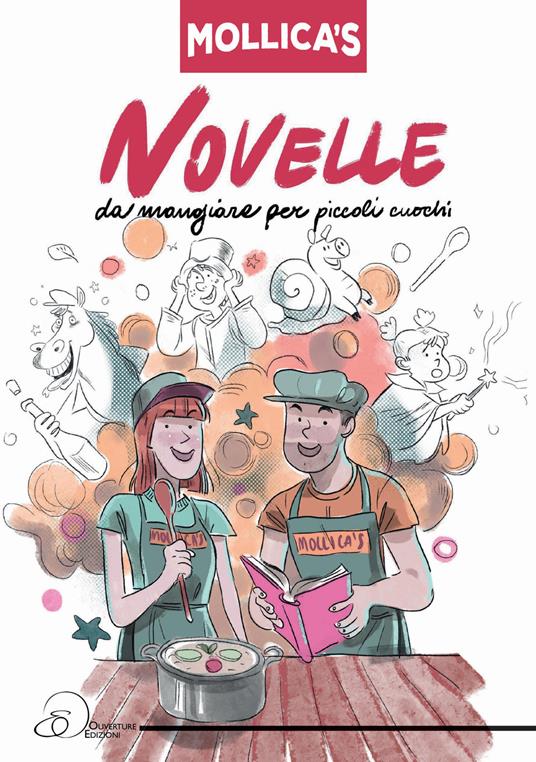 Mollica's. Novelle da mangiare per piccoli cuochi - Silvia Daddi - copertina