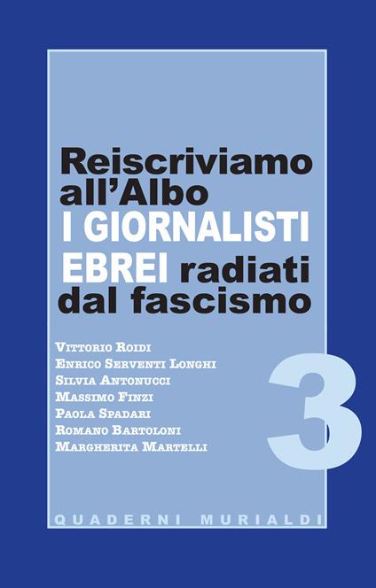 Reiscriviamo all'albo i giornalisti ebrei radiati dal fascismo - copertina