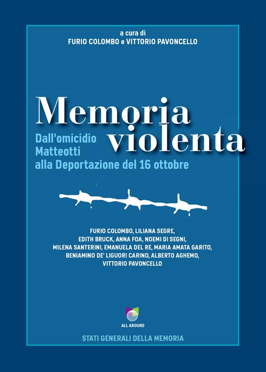 Memoria violenta. Dall'omicidio Matteotti alla Deportazione del 16 ottobre - copertina