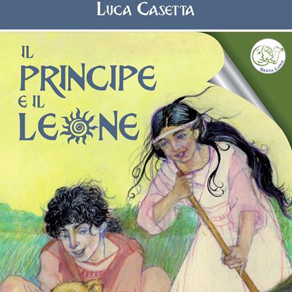 Il principe e il leone. Con audiolibro - Luca Casetta - copertina