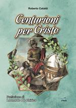 Centurioni per Cristo