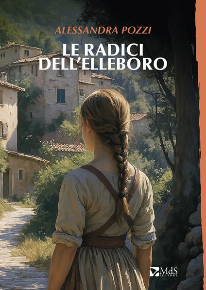 Le radici dell’elleboro - Alessandra Pozzi - copertina