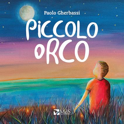 Piccolo orco - Paolo Gherbassi - copertina