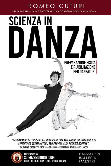 Scienza in danza. Preparazione fisica e riabilitazione per danzatori - Romeo Cuturi - copertina