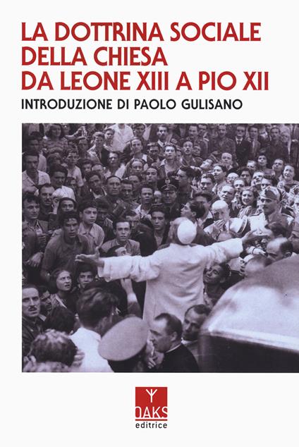 La dottrina sociale della Chiesa da Leone XIII a Pio XII - copertina