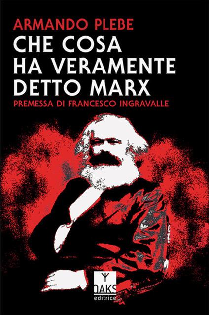 Che cosa ha veramente detto Carlo Marx - Armando Plebe - copertina