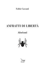 Anfratti di libertà. Aforismi