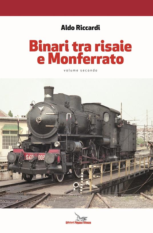 Binari tra risaie e Monferrato. Con Contenuto digitale per download. Vol. 2 - Aldo Riccardi - copertina