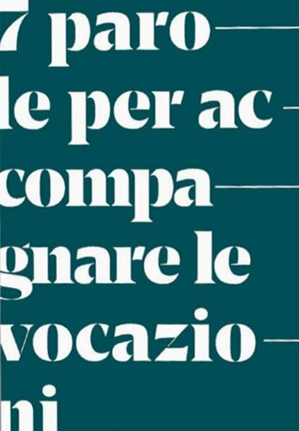 7 parole per accompagnare le vocazioni. Sussidio - copertina