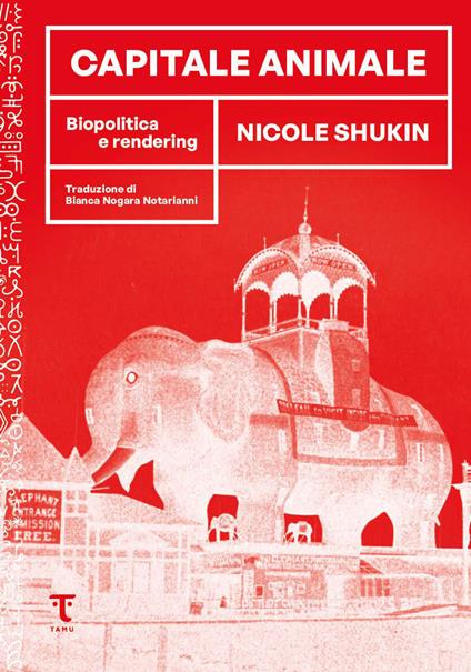 Capitale animale. Biopolitica e rendering - Nicole Shukin - copertina