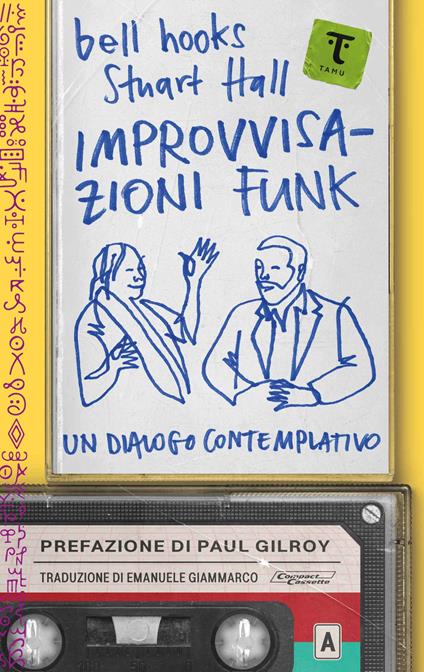 Improvvisazioni funk. Un dialogo contemplativo - bell hooks,Stuart Hall - copertina
