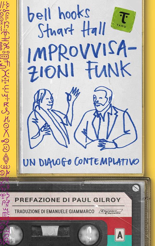 Improvvisazioni funk. Un dialogo contemplativo - bell hooks,Stuart Hall - copertina