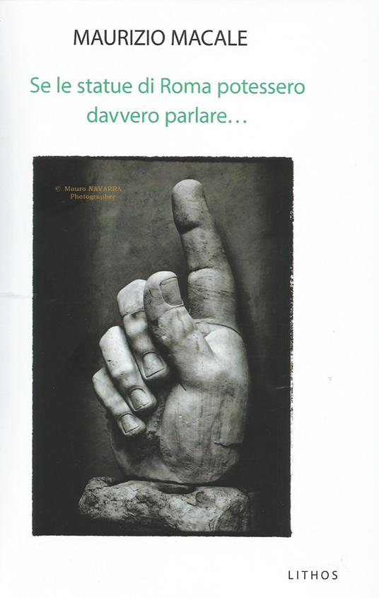 Se le statue di Roma potessero davvero parlare... - Maurizio Macale - copertina