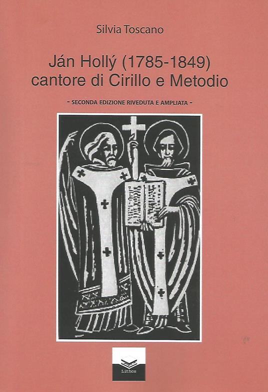 Jàn Holly (1785-1849) cantore di Cirillo e Metodio - Silvia Toscano - copertina