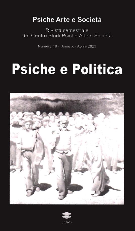 Psiche arte e società. Rivista del Centro Studi Psiche Arte e Società (2023). Vol. 18: Psiche e politica - copertina