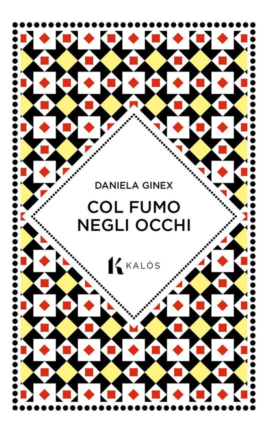 Col fumo negli occhi - Daniela Ginex - copertina