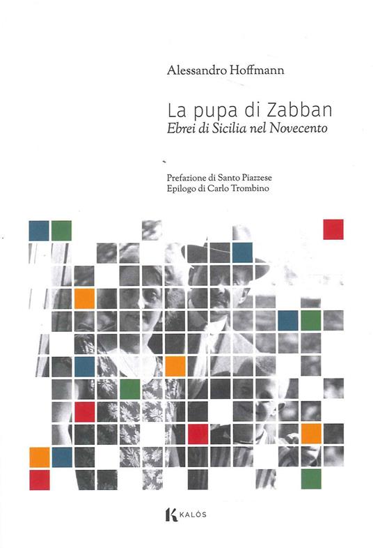 La pupa di Zabban. Ebrei di Sicilia nel Novecento - Alessandro Hoffmann - copertina