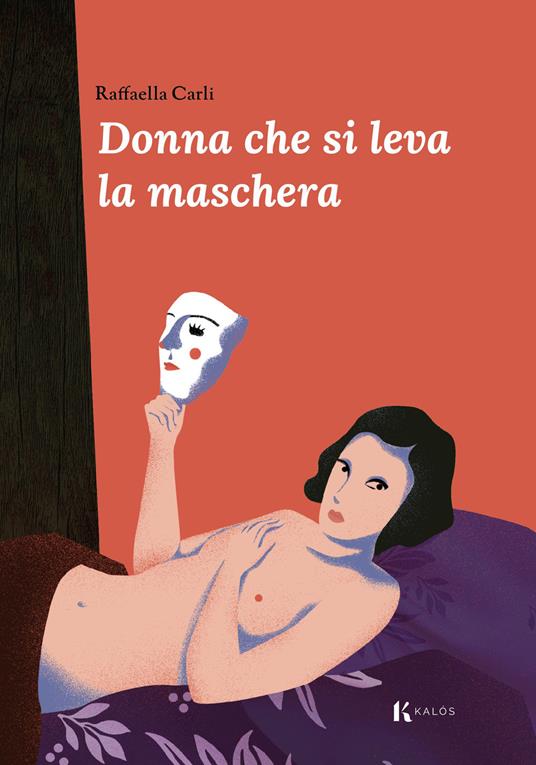 Donna che si leva la maschera - Raffaella Carli - copertina