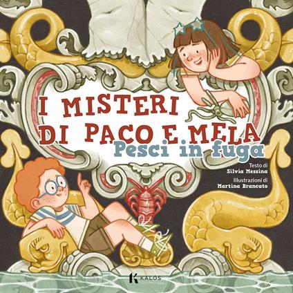 Pesci in fuga. I misteri di Paco e Mela - Silvia Messina - copertina