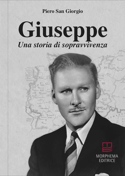 Giuseppe. Una storia di sopravvivenza - Piero San Giorgio - copertina