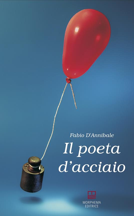 Il poeta d'acciaio - Fabio D'Annibale - copertina