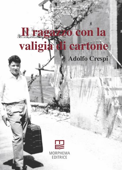 Il ragazzo con la valigia di cartone - Adolfo Crespi - copertina