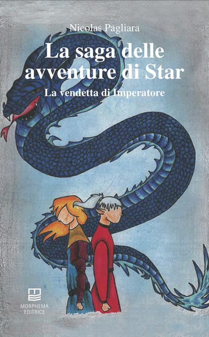 La vendetta di Imperatore. La saga delle avventure di Star. Vol. 2 - Nicolas Pagliara - copertina