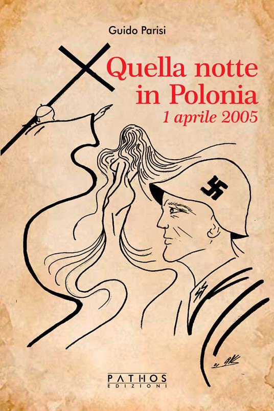 Quella notte in Polonia. 1 aprile 2005 - Guido Parisi - copertina
