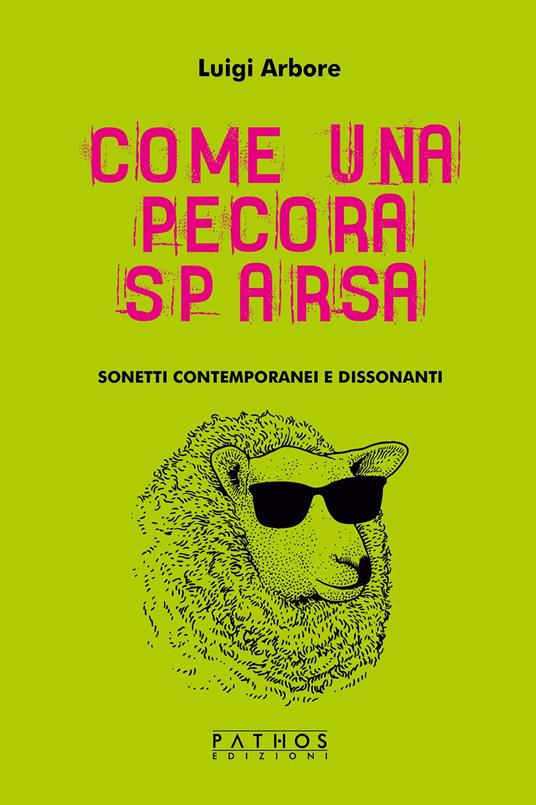 Come una pecora sparsa. Sonetti contemporanei e dissonanti - Luigi Arbore - copertina