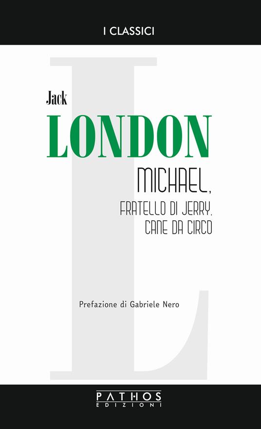 Michael, fratello di Jerry, cane da circo - Jack London - copertina