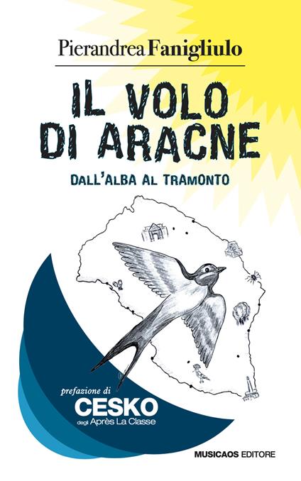 Il volo di Aracne. Dall'alba al tramonto - Pierandrea Fanigliulo - copertina