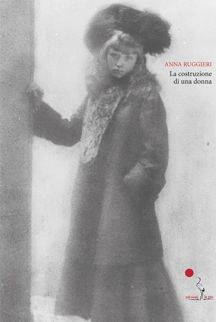 La costruzione di una donna - Anna Ruggieri - copertina