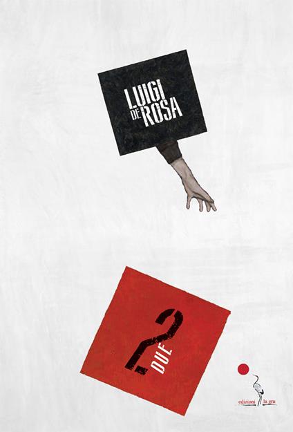 Due - Luigi De Rosa - copertina