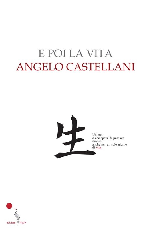 E poi la vita - Angelo Castellani - copertina