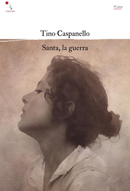 Santa, la guerra - Tino Caspanello - copertina