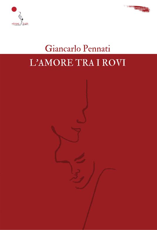 L'amore tra i rovi - Giancarlo Pennati - copertina